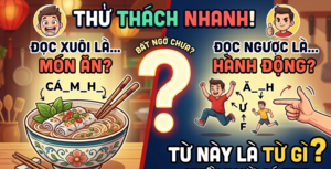 Tiếng Việt lắt léo: Từ nào đọc xuôi là món ăn, đọc ngược lại thành hành động?