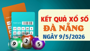 Trực tiếp kết quả xổ số Đà Nẵng hôm nay 9/5/2026 - XSDNA 9/5