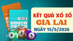 Trực tiếp kết quả xổ số Gia Lai hôm nay 15/5/2026 - XSGL 15/5