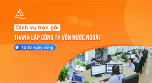 Công ty Kế toán Anpha - chuyên cung cấp dịch vụ thành lập công ty vốn nước ngoài