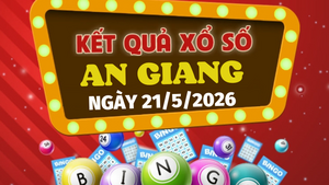 Trực tiếp kết quả xổ số An Giang hôm nay 21/5/2026 - XSAG 21/5