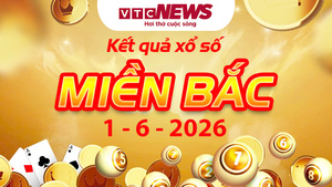XSMB 1/6 - Trực tiếp kết quả xổ số miền Bắc hôm nay 1/6/2026