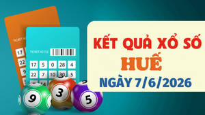 Trực tiếp kết quả xổ số Huế hôm nay 7/6/2026 - XSTTH 7/6