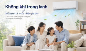 Không khí sạch trở thành chuẩn mới khi chọn mua điều hòa
