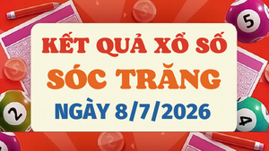 Kết quả xổ số Sóc Trăng hôm nay 8/7/2026 - XSST 8/7