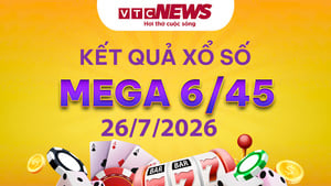 Vietlott Mega 6/45 26/7 - Kết quả xổ số Vietlott hôm nay 26/7/2026