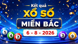 XSMB 6/8 - Kết quả xổ số miền Bắc hôm nay thứ Năm ngày 6/8/2026