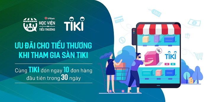 Tiki cam kết hỗ trợ 1:1 cho tiểu thương VPBank - 1