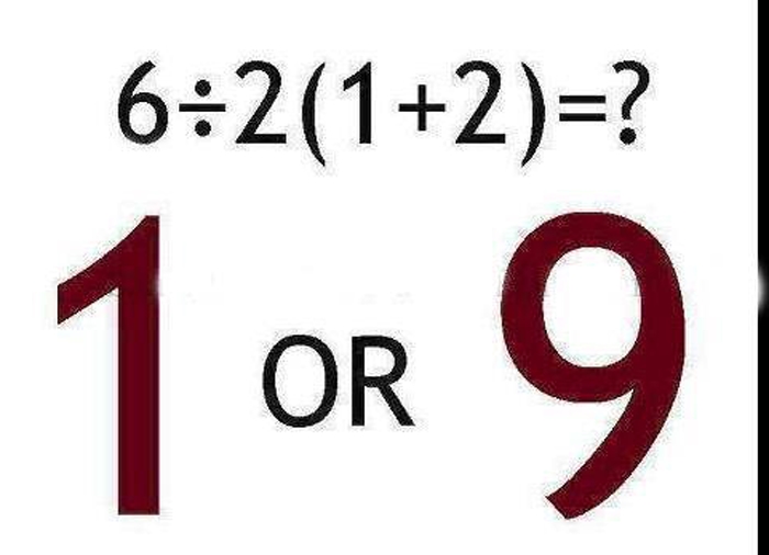 Dân mạng tranh cãi phép tính 6÷ 2(1+2) có đáp án là 1 hay 9? - 1
