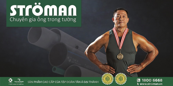 Khỏe như Lý Đức, bền như ống nhựa Ströman - 2