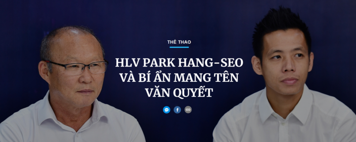 HLV Park Hang Seo và bí ẩn mang tên Văn Quyết - 1