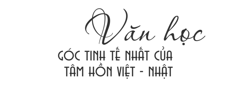 Việt Nam - Nhật Bản và giá trị đồng điệu cốt lõi - 5