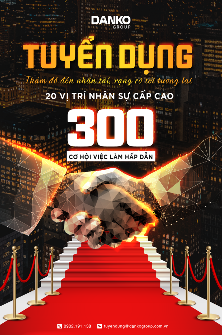 Danko Group tuyển dụng 300 nhân sự đầu xuân 2021 - 1
