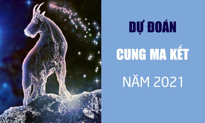 Dự đoán 12 cung hoàng đạo năm 2021: Ma Kết rủng rỉnh tiền bạc, tình cảm có hỷ sự - 1