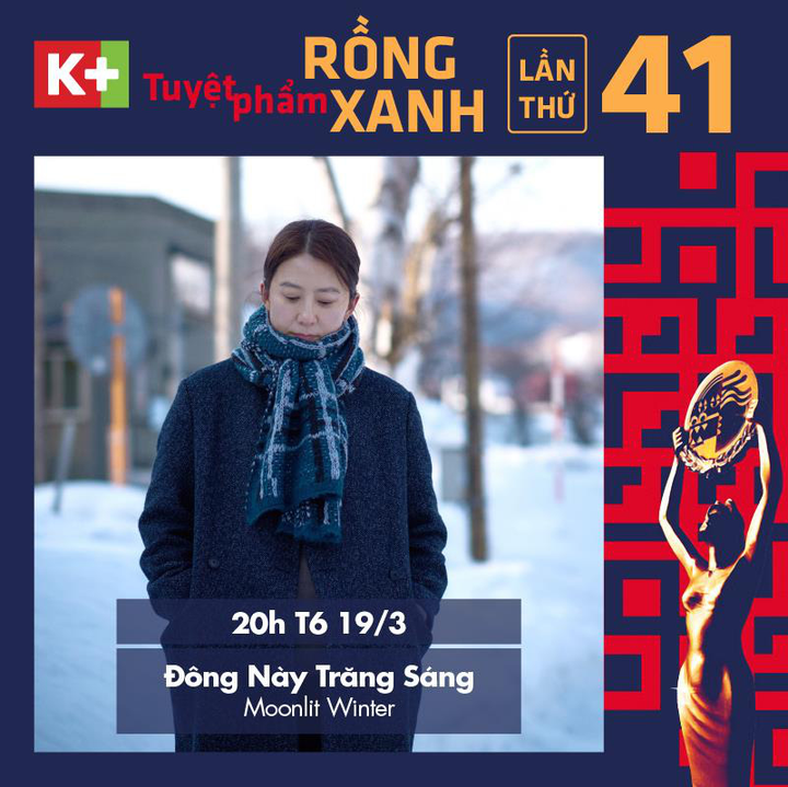 'Đông này trăng sáng' - phim đạt 2 giải tại Lễ trao giải Rồng Xanh sẽ có trên K+ - 1