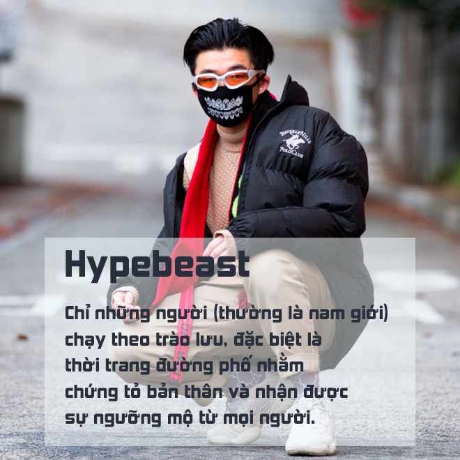 Tra từ: Hypebeast - thuật ngữ chỉ 'quái thú' cuồng đồ hiệu, mua không nhìn giá? - 1