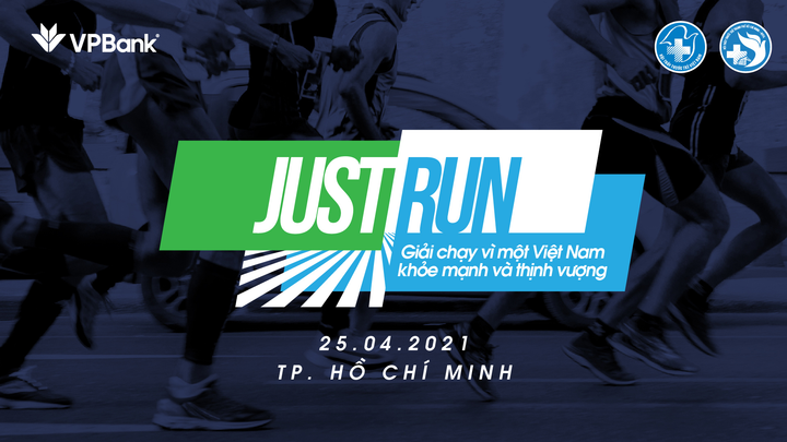 Giải chạy ‘Just run - Vì một Việt Nam khỏe mạnh và thịnh vượng’ - 1