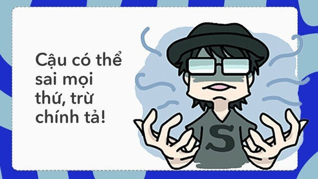 Vì sao ta dễ nhìn ra lỗi chính tả của người khác mà không thể thấy lỗi của mình? - 3