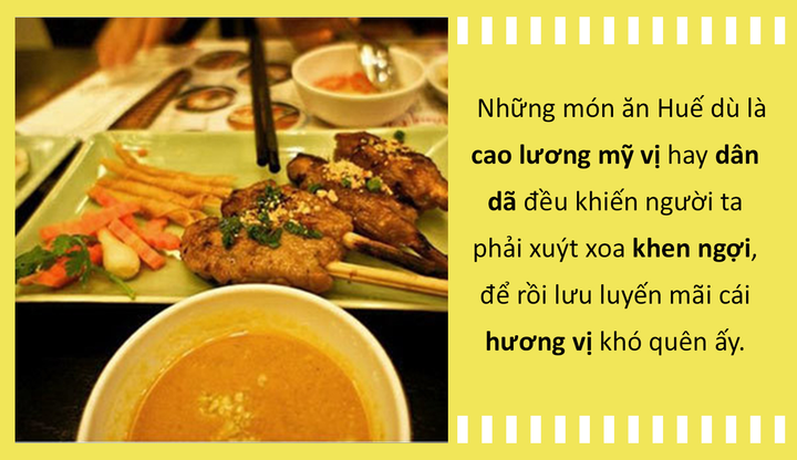 Ẩm thực miền Trung qua các món ngon xứ Huế và Quảng Nam: Ăn một lần, nhớ một đời - 1