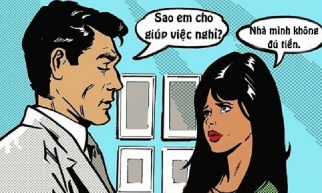 Lý do vợ cho cô giúp việc nghỉ - 1