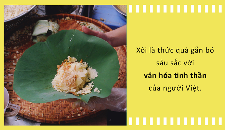Xôi trong ẩm thực Việt: Món ăn vội nhưng lại chứng kiến từng cột mốc đời người - 6