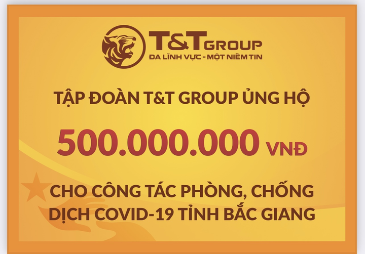 Tập đoàn T&T Group tiếp tục hỗ trợ 1 tỷ đồng giúp Bắc Ninh, Bắc Giang chống dịch - 1