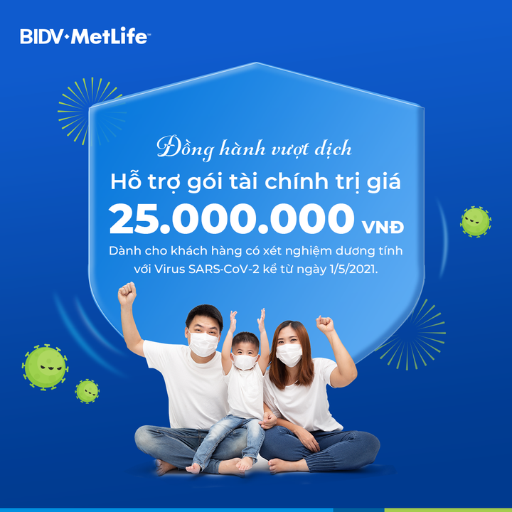 BIDV MetLife hỗ trợ gói tài chính 25 triệu đồng cho khách hàng mắc COVID-19 - 1