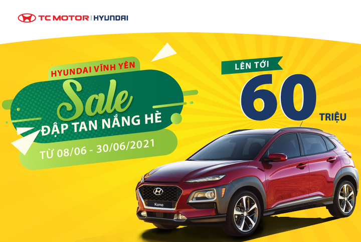 Hyundai Vĩnh Yên triển khai chương trình khuyến mại tháng 6 - 1