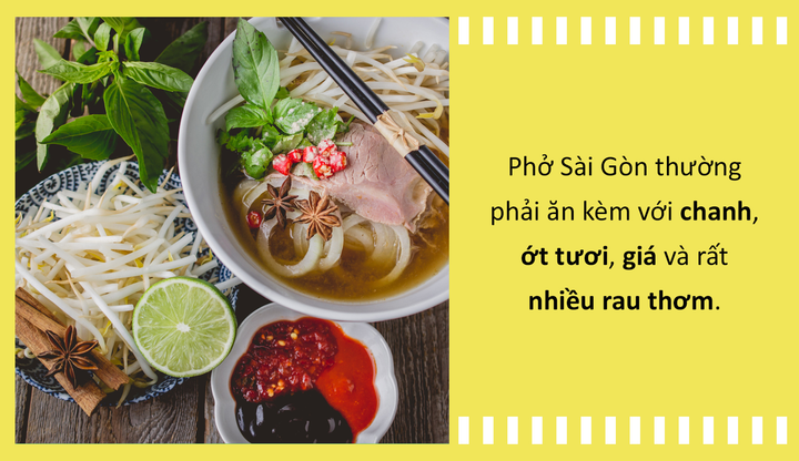 Phở Sài Gòn phải ăn kèm giá - rau thơm và sự khác biệt với phở Hà Nội, Nam Định - 6