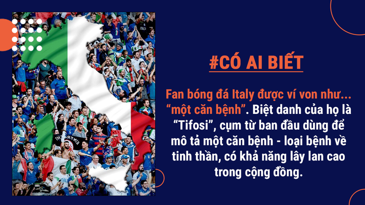 Có ai biết: 'Tifosi' - Biệt danh dành cho CĐV Italy có ý nghĩa rất lạ lùng - 5
