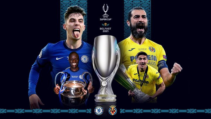 Nhận định bóng đá Chelsea vs Villarreal Siêu cúp châu Âu 2021 - 1
