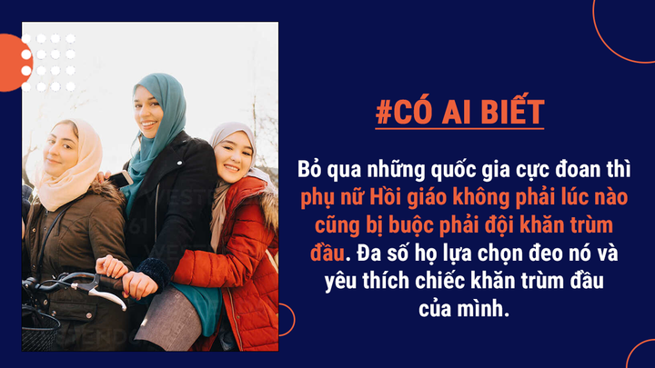 Có ai biết: Sự thật đằng sau chiếc khăn trùm đầu của phụ nữ Hồi giáo - 9