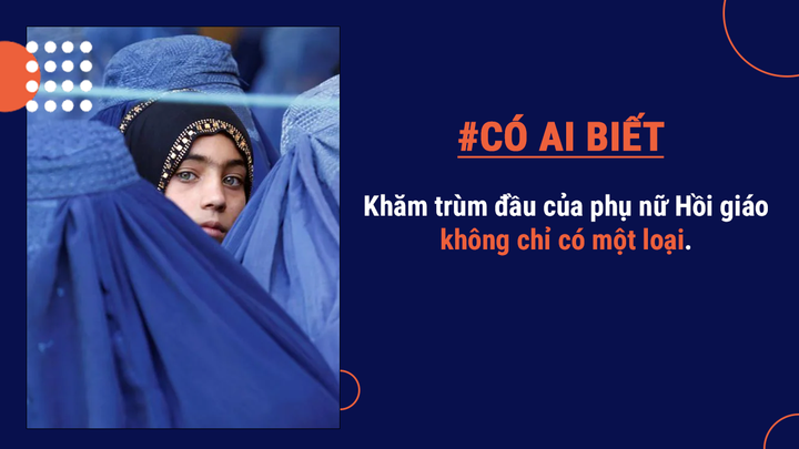 Có ai biết: Sự thật đằng sau chiếc khăn trùm đầu của phụ nữ Hồi giáo - 3