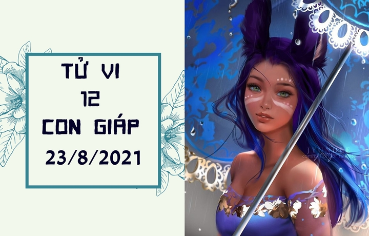 Dự đoán 12 con giáp 23/8: Tuất kinh doanh khởi sắc, Tỵ dễ vướng thị phi - 1