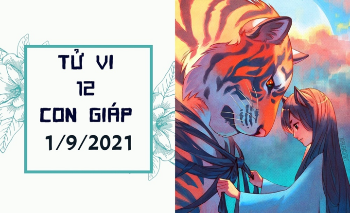 Dự đoán 12 con giáp 1/9: Dần 'tình xuống tiền lên', Tỵ nên thắt chặt chi tiêu - 1