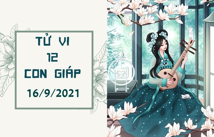 Dự đoán 12 con giáp 16/9: Tý vạn sự hanh thông, Mùi thần Tài chiếu cố - 1