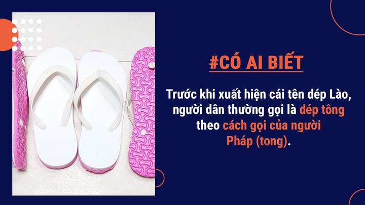 Có ai biết: Gọi là dép Lào có phải vì loại dép này bắt nguồn từ nước Lào? - 4