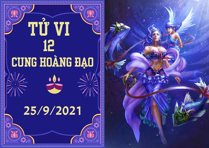12 cung hoàng đạo 25/9: Nhân Mã vướng đào hoa xấu, Song Ngư thu lợi khắp nơi - 1