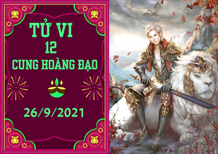 12 cung hoàng đạo 26/9: Thiên Bình cẩn thận tổn thất, Sư Tử thu nhập khá hơn - 1