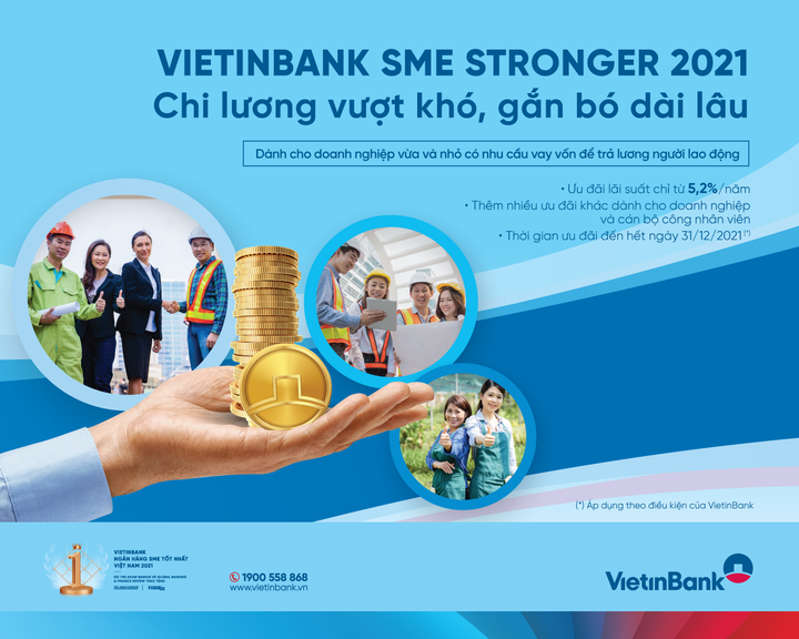 VietinBank SME Stronger 2021: Chi lương vượt khó, gắn bó dài lâu - 1