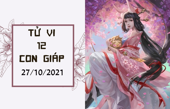 Dự đoán 12 con giáp 27/10: Tuất có quý nhân phù trợ, Ngọ làm ăn gặp may - 1