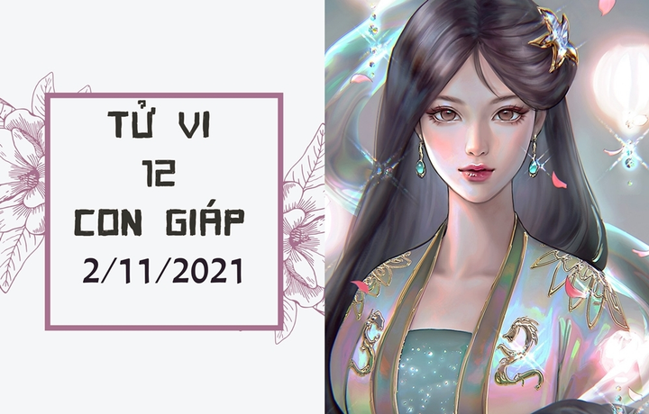 Tử vi 12 con giáp 2/11: Dậu tiền bạc rủng rỉnh, Hợi giận dỗi với người yêu - 1