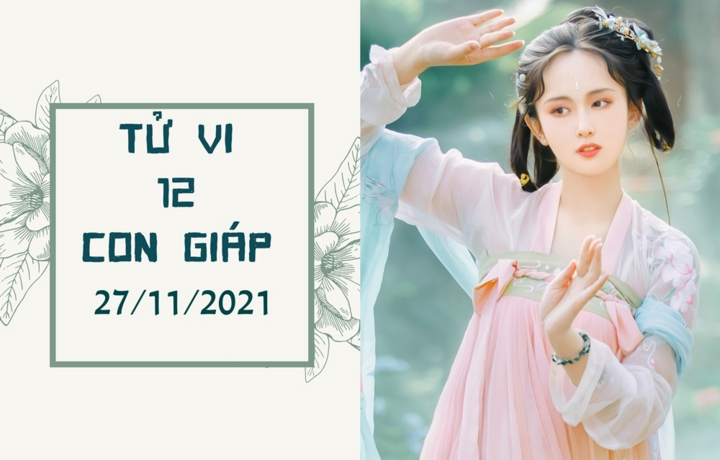 Tử vi 12 con giáp 27/11: Tỵ tình tiền vượng phát, Hợi mất lòng quý nhân - 1