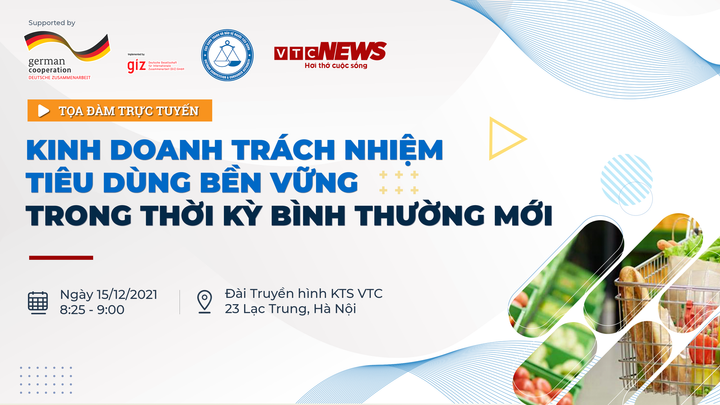 Tọa đàm: Kinh doanh lành mạnh – Tiêu dùng bền vững trong thời kỳ bình thường mới - 1