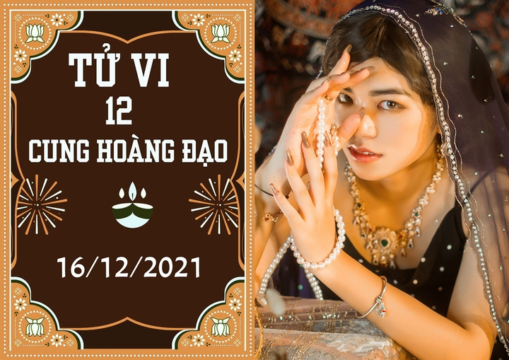 12 cung hoàng đạo 16/12: Thiên Bình gặp quý nhân, Bọ Cạp đầu tư phải lý trí - 1