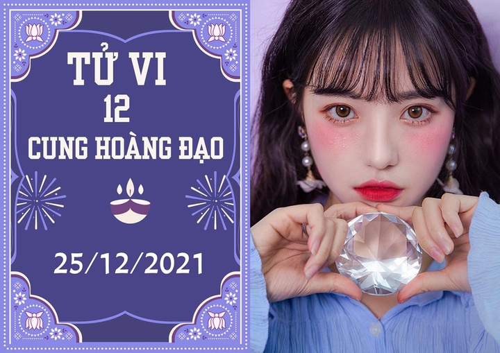 12 cung hoàng đạo 25/12: Kim Ngưu đừng tham quá, Bảo Bình thu nhập tăng - 1