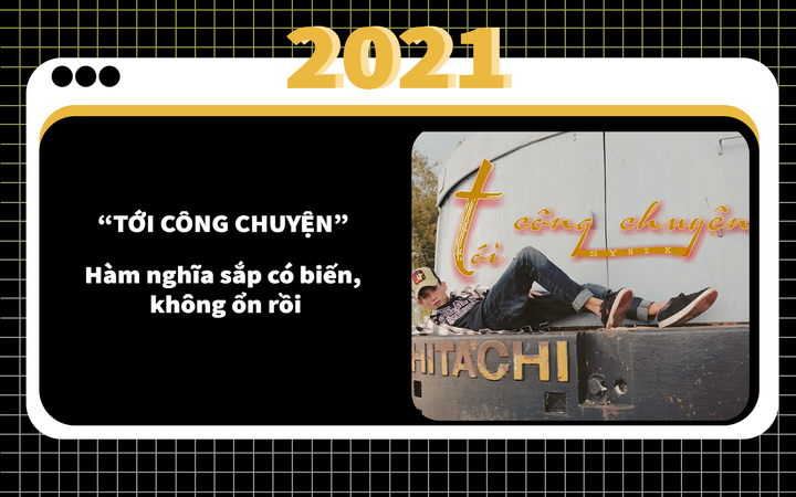 Top 2021: Cụm từ khiến MXH năm qua chưa lúc nào yên, nhà nhà thi nhau đu trend - 3