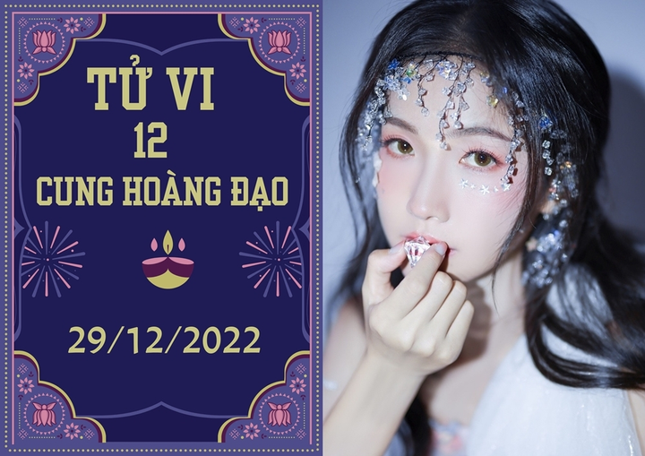 12 cung hoàng đạo 29/12: Kim Ngưu tổn thất, Ma Kết có thêm lợi lộc - 1