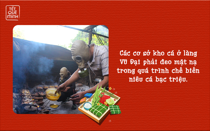 Tết quê mình: Đeo mặt nạ, thức xuyên đêm canh nồi cá kho bạc triệu ở làng Vũ Đại - 1