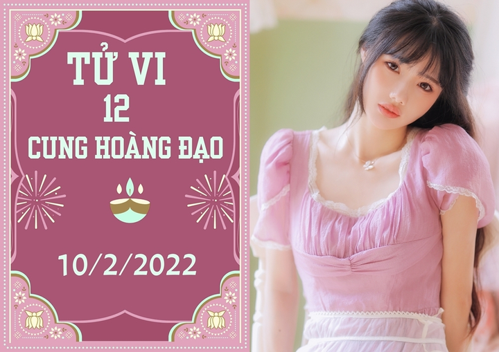 12 cung hoàng đạo 10/2: Sư Tử có quý nhân nâng đỡ, Bạch Dương ở hiền gặp lành - 1